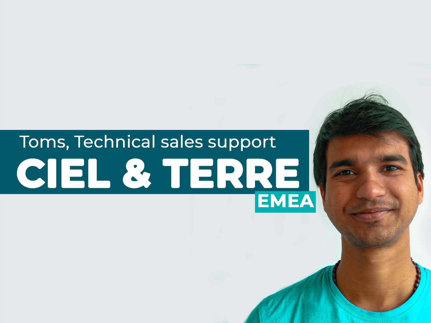 Toms Technical Sales Support Ciel & Terre