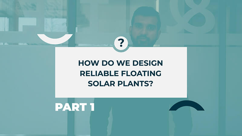 How do we design reliable floating Solar Plants ?