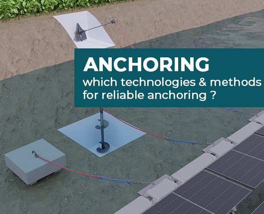 Floating solar : which technologies and methods for reliable anchoring?